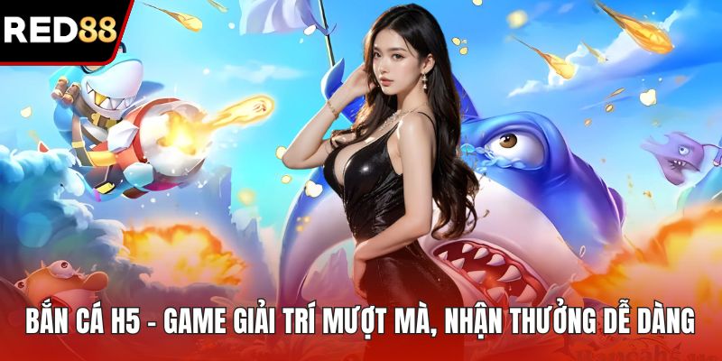 Bắn cá H5