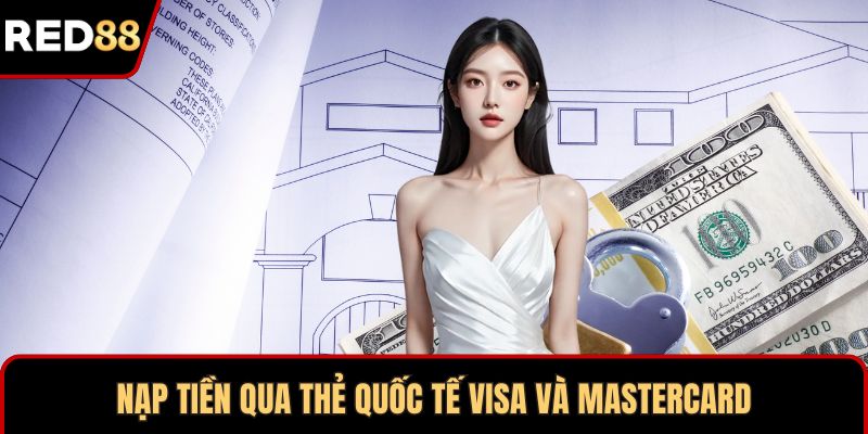 Nạp tiền qua thẻ quốc tế Visa và Mastercard