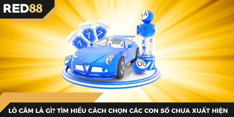 Lô câm là gì? Tìm hiểu cách chọn các con số chưa xuất hiện